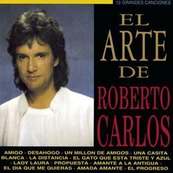 Roberto Carlos - El Arte De Roberto Carlos