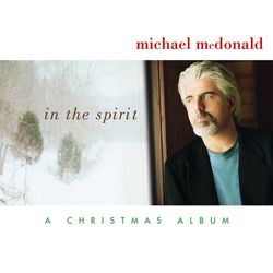 In The Spirit-A Christmas Album - Michael McDonald