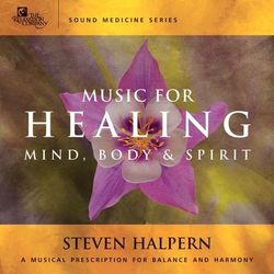 Music For Healing (Sound Medicine Series) - Steven Halpern