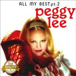 All my Best, Pt. 2 - Peggy Lee