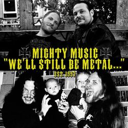 We'll Still Be Metal... (Mighty Music 1997-2014) - Mike Tramp