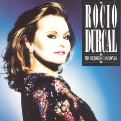 Mis Mejores Canciones - Rocio Durcal