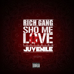Sho Me Love - Rich Gang