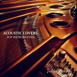 Acoustic Covers: Pop Instrumentals - Judson Mancebo