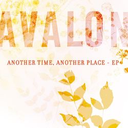 Another Time, Another Place - EP - Avalon