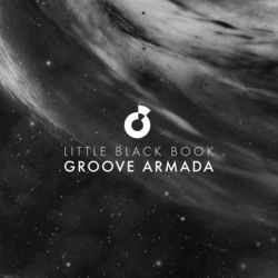 Little Black Book - Groove Armada