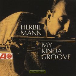 My Kinda Groove - Herbie Mann