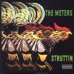 Struttin' - The Meters