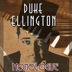 Monologue - Duke Ellington