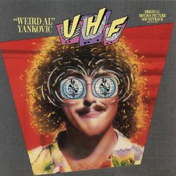 UHF: "Weird Al" Yankovic - Weird Al Yankovic