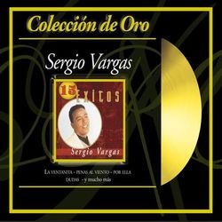 Coleccion de Oro - Sergio Vargas