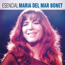 Esencial Maria del Mar Bonet - Maria Del Mar Bonet