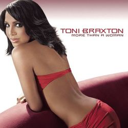 More Than A Woman - Toni Braxton