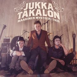 Maakinen mysteeri trio - Jukka Takalo