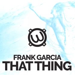 That Thing - Gabriel & Castellon