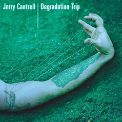 Degradation Trip - Jerry Cantrell