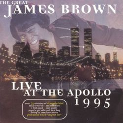 The Great James Brown - Live At The Apollo 1995 - James Brown