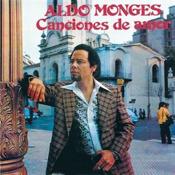 Canciones de Amor - Aldo Monges
