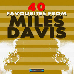 40 Favourites from Miles Davis - Miles Davis