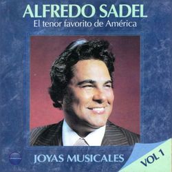 Joyas Musicales, Vol. 1 - Alfredo Sadel