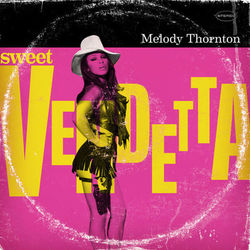 Sweet Vendetta - Melody Thornton
