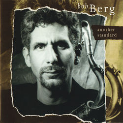 Another Standard - Bob Berg