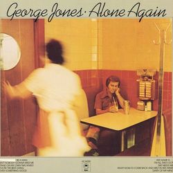 Alone Again - George Jones