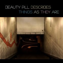 Beauty Pill Describes Things As They Are - Beauty Pill