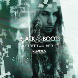 Streetwalker (Remixes) - Black Boots