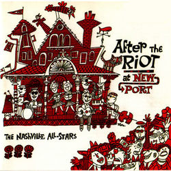 After The Riot At Newport - The Nashville All-Stars