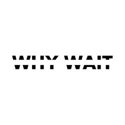 Why Wait - GRIEFJOY
