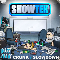 Crunk / Slow Down - Showtek