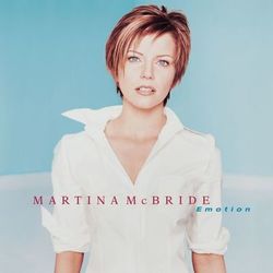 Emotion - Martina McBride