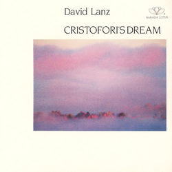 Cristofori's Dream - David Lanz