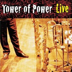 Soul Vaccination: Tower Of Power Live - Tower of Power