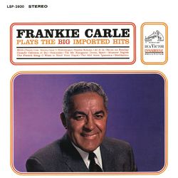 Plays the Big Imported Hits - Frankie Carle his Piano and Orchestra