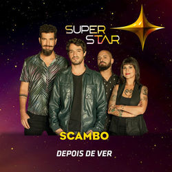 Depois de Ver (Superstar) - Single - Scambo
