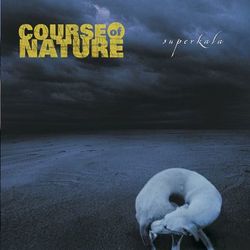 Superkala - Course Of Nature