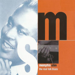 The Real Folk Blues - Memphis Slim