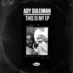 This Is My EP - Ady Suleiman