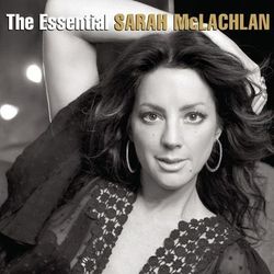The Essential Sarah McLachlan - Sarah McLachlan
