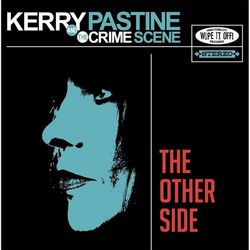 The Other Side - Kerry Pastine and The Crime Scene