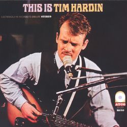 This Is Tim Hardin - Tim Hardin