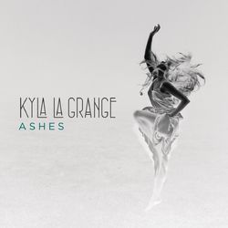 Ashes - Kyla La Grange