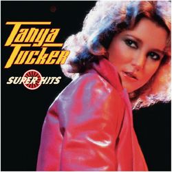 Tanya Tucker / Super Hits - Tanya Tucker