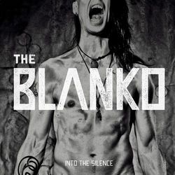 Into the Silence (The Blanko)