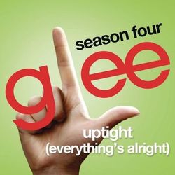 Uptight (Everything's Alright) (Glee Cast Version feat. Kate Hudson) - Glee Cast