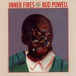 Inner Fires - Bud Powell Trio