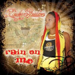 Rain On Me - Lady Passion