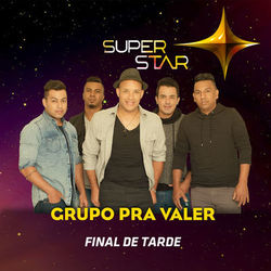 Final de Tarde (Superstar) - Single - Grupo Pra Valer